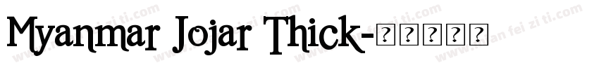 Myanmar Jojar Thick字体转换
